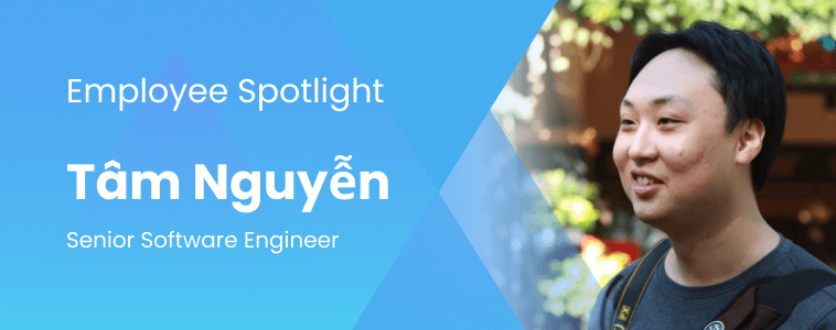 Employee Spotlight: Tam Nguyen